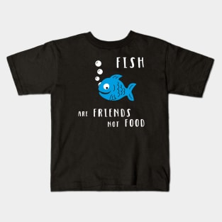 Fish Are Friends Kids T-Shirt